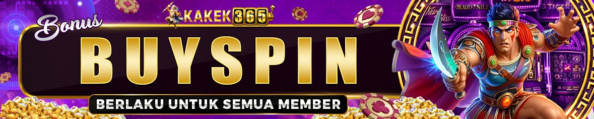 Bonus Buy Spin Kakek365 Berlaku untuk Semua Member dengan Promo Slot Menarik